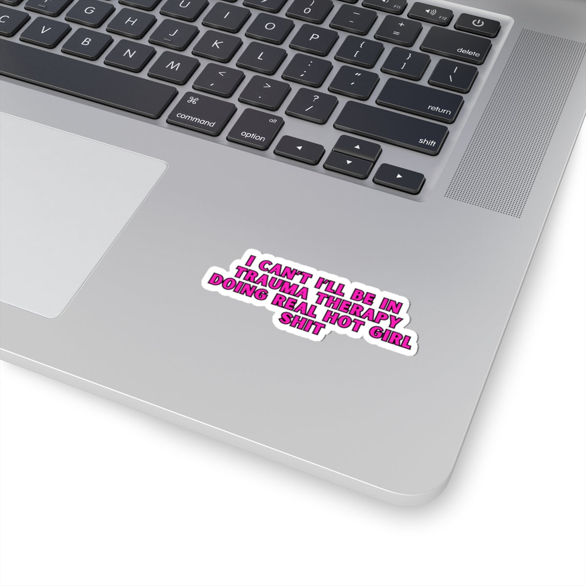 Real Hot Girl Trauma Therapy Kiss Cut Stickers-White or Transparent
