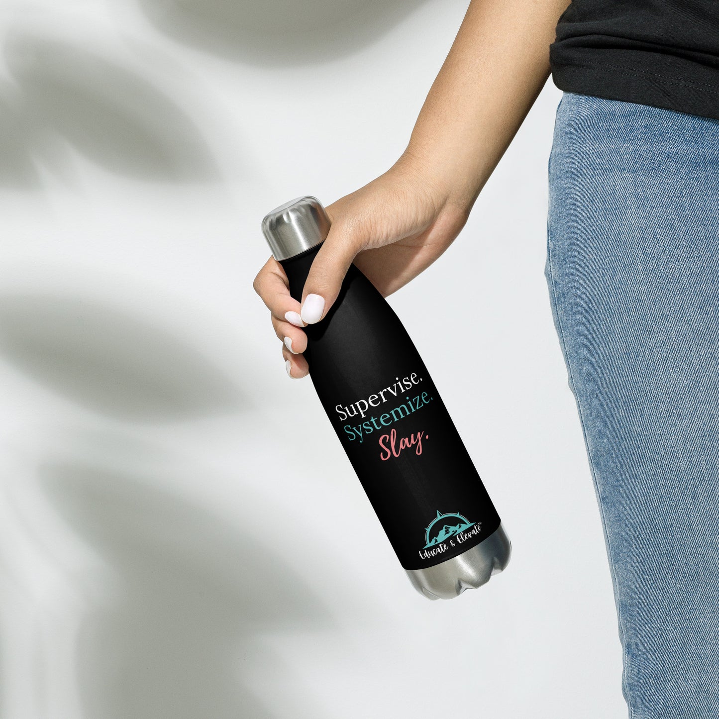 Supervise Systemize Slay Stainless Steel Water Bottle