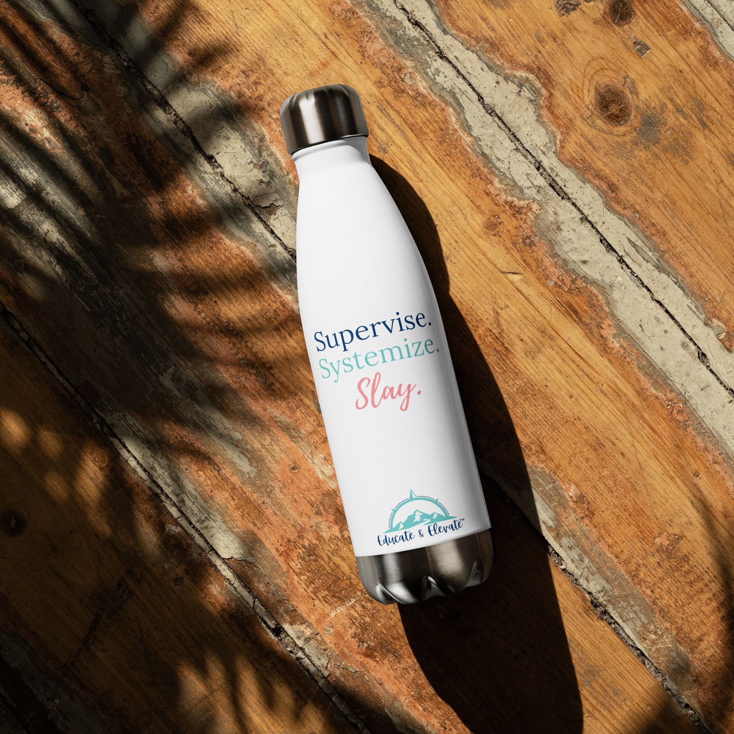 Supervise Systemize Slay Stainless Steel Water Bottle