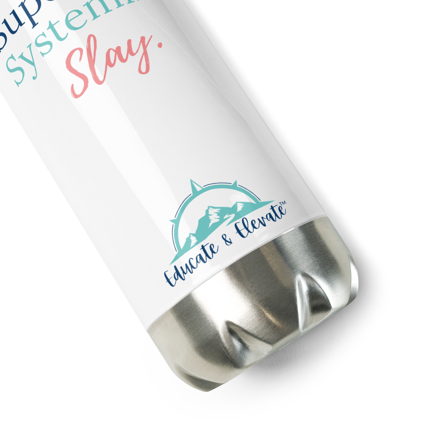 Supervise Systemize Slay Stainless Steel Water Bottle